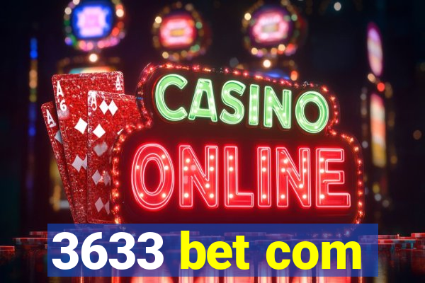 3633 bet com